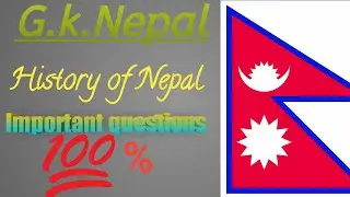 History of Nepal G.k General knowledge of Nepal  very very important questions