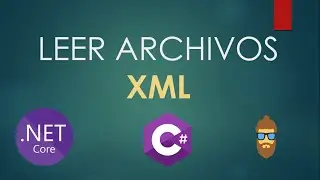 Cómo leer archivos XML con C# - Aprendiendo C# .Net