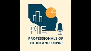 Professionals of the Inland Empire podcast E10