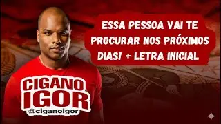 ESSA PESSOA VAI TE PROCURAR NOS PRÓXIMOS DIAS! + LETRA INICIAL  