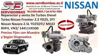 Turbo Nissan Frontier 2.5 YD25, DTI, Navara 2.5L MD22, VN3, 14411VK500, zona 7 Periferico Guatemala