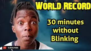 30 Minutes without Blinking - World record!