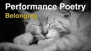 &lsquo;Belonging&rsquo; by Peter Hickman - Performance Poetry