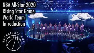 [NBA All-Star 2020] Rising Star Game Team World Introduction, February 14, 2020