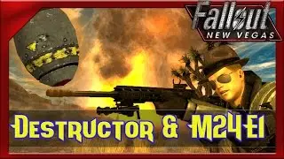Destructor & M24E1 | Fallout New Vegas Mods