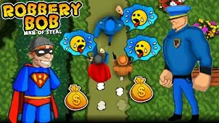 Robbery Bob - Super Bob & Blue Police Perfect Gameplay Ep 1