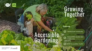 Accessible Gardening | Growing Together