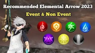 Toram Online - Updated Elemental Arrow 2023 & Locations || Event & Non Event