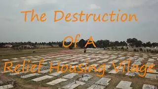 Destruction Of Relief Housing Vilage