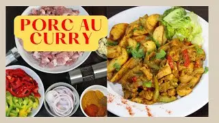 Porc au curry, Recette FACILE, RAPIDE et surtout DELICIEUSE