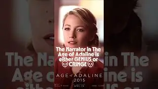 The Narrator in The Age of Adaline is either GENIUS or 💀CRINGE💀 #shorts