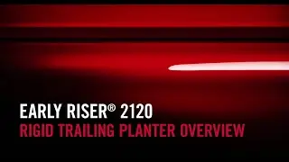 Overview of the 2120 Early Riser Planter