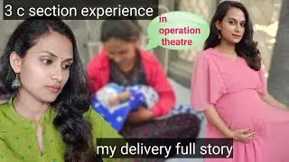 🤰ನನ್ನ ಜೀವನದಲ್ಲಿ ಮರೆಯಲಾಗದ ದಿನ/my full delivery story/3rd c section experience in operation theatre
