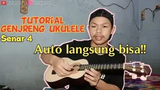TUTORIAL GENJRENG UKULELE SENAR 4 | Auto langsung bisa!!!