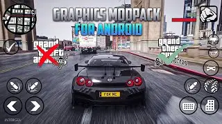 Gta Sa 4K HDR Graphics Modpack for Android | Support All Devices