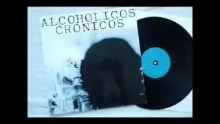 Alcohólicos Crónicos (1989) Álbum Completo.