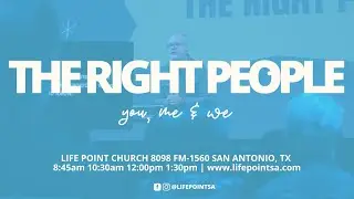 September 4th: The Right People | Pastor Danny Rivers | LIFEPOINTSA