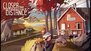 Closer the Distance  gameplay