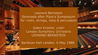 Leonard Bernstein - Serenade: Gidon Kremer and Leonard Bernstein with the LSO in 1986