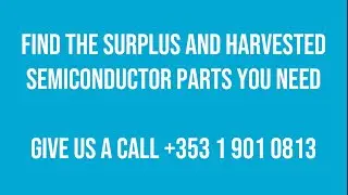 Surplus and harvested semiconductor parts overview