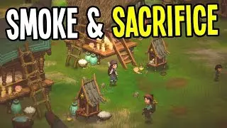 Smoke and Sacrifice Gameplay - Open-world Survival RPG - Sorta Like Don't Starve!