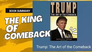 How Donald Trump Made a Comeback: Key Insights for 2024