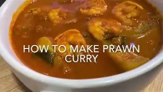 Prawn curry | Stay Home Cook | 2020