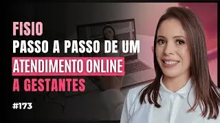 Fisio. Descubra o passo a passo do atendimento On-line a Gestantes.