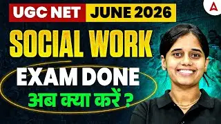 UGC NET Social Work | UGC NET Social Work Exam Done What's Next | By Ritu Mam