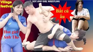 The most popular male and female wrestling match at the village festival, hot girl Anh Thơ#vatnamnu 