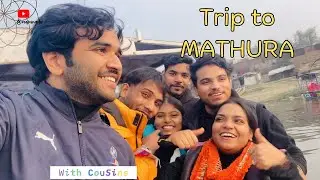 Cousins on a Random Trip💫| Local Train Delhi to Mathura | EP-01 of Trip