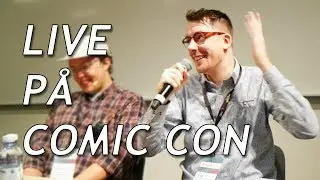 MONTE FJANTON P&Aring; COMIC CON (Vlogg)