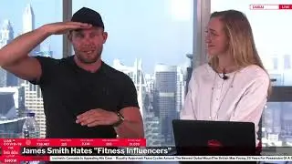 James Smith Hates &ldquo;Fitness Influencers&rdquo;