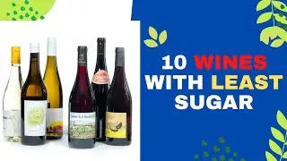 10 Wines With Least Sugar