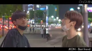 [BEST FRIEND - iKON] Seongwoo x Minhyun (ongmin, onghwang)