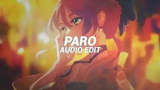 Paro (tiktok version/best part!) - Nej' [edit audio]