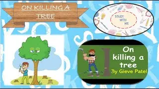 On Killing A Tree/Gieve Patel/Explanation in English