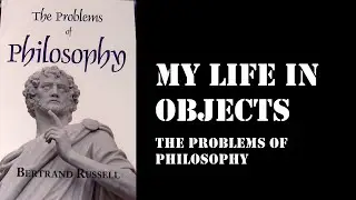 My Life In Objects - Ep 32 - The Problems Of Philosophy And Other Philosophy Books