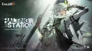 Girls Frontline 2 Exilium(GFL2) прохождение  Halting Station новый убойный ивент! (3)