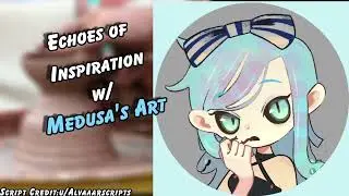 [ASMR] Echoes of Inspiration with Medusa