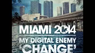 My Digital Enemy - Change [Toolroom Records]