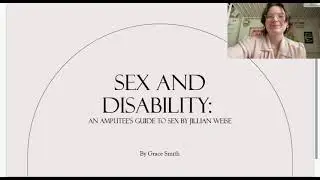 Sex and Disability:The Amputee's Guide To Sex By Jillian Weise (Medicine in Literature Presentation)
