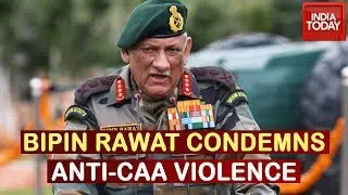 Army Chief Bipin Rawat Takes Stand On Anti-CAA Protests, Condemns Violence During Protests