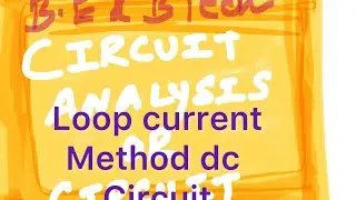 CLASS.43 Circuit Analysis loop current method