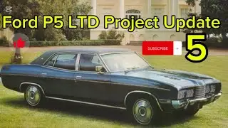 Ford P5 LTD Project Update 5
