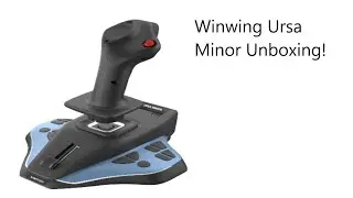 My Favorite Joystick On The Market | WinWing Ursa Minor Unboxing!
