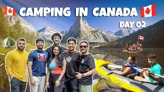 CAMPING IN CANADA 🇨🇦 DAY-02 || BOATING ON LAKE || JAYRAJ TRIVEDI