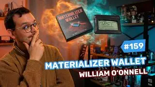 Alexis' Reviews #159 - Materializer Wallet by William O’Connell