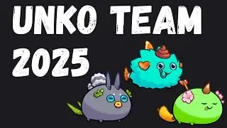 UNKO TEAM 2025 | AXIE CLASSIC META