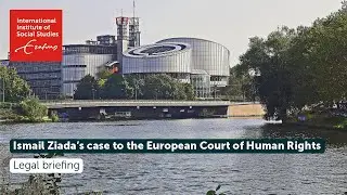 Palestinian war crimes victim Ismail Ziada's case to the ECHR | Legal briefing